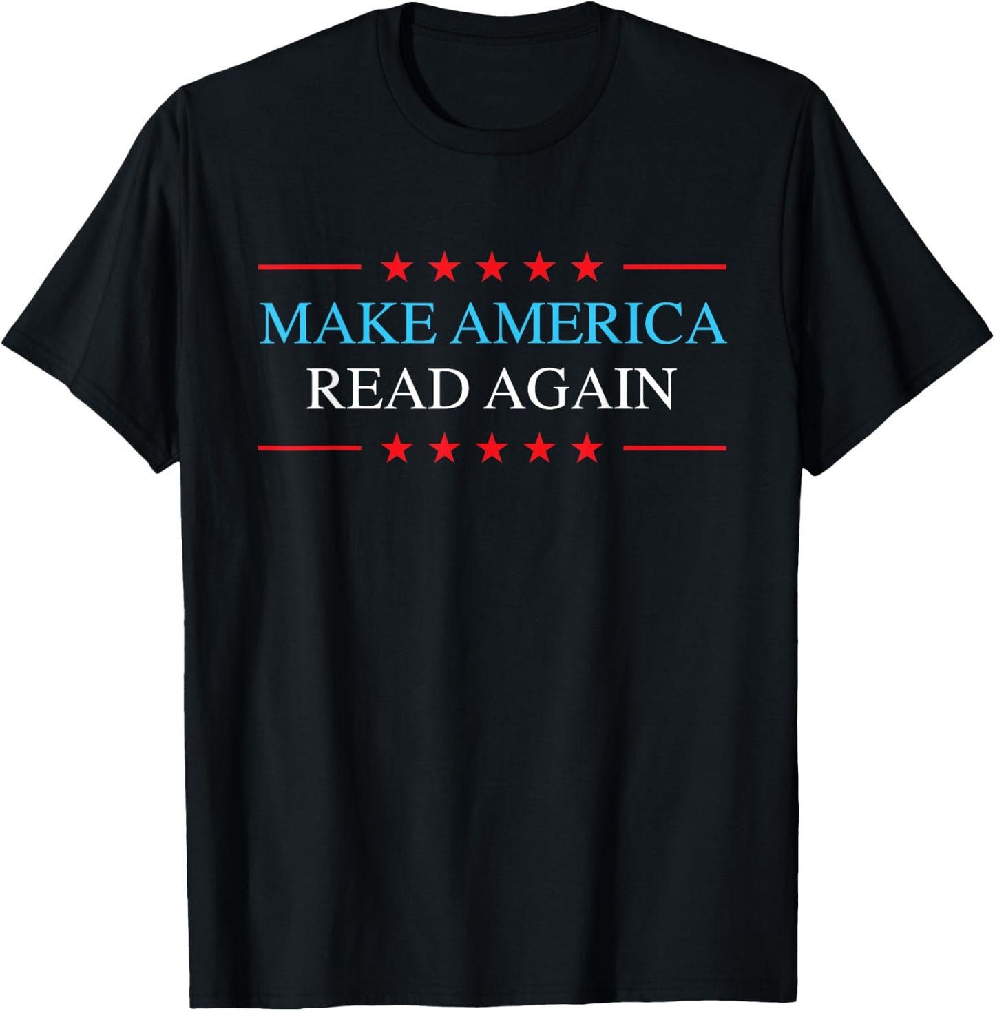 Make America Read Again Patriotic Reading Shirt T-Shirt - T-Shirt | Black