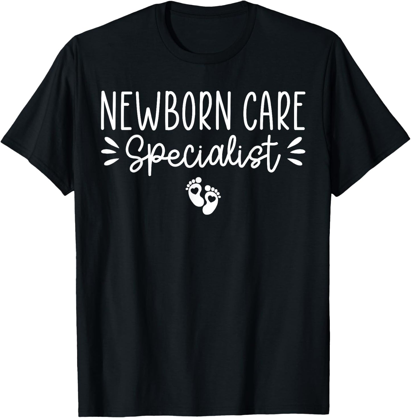 Newborn Care Specialist, Infant Care Specialist T-Shirt - T-Shirt | Black