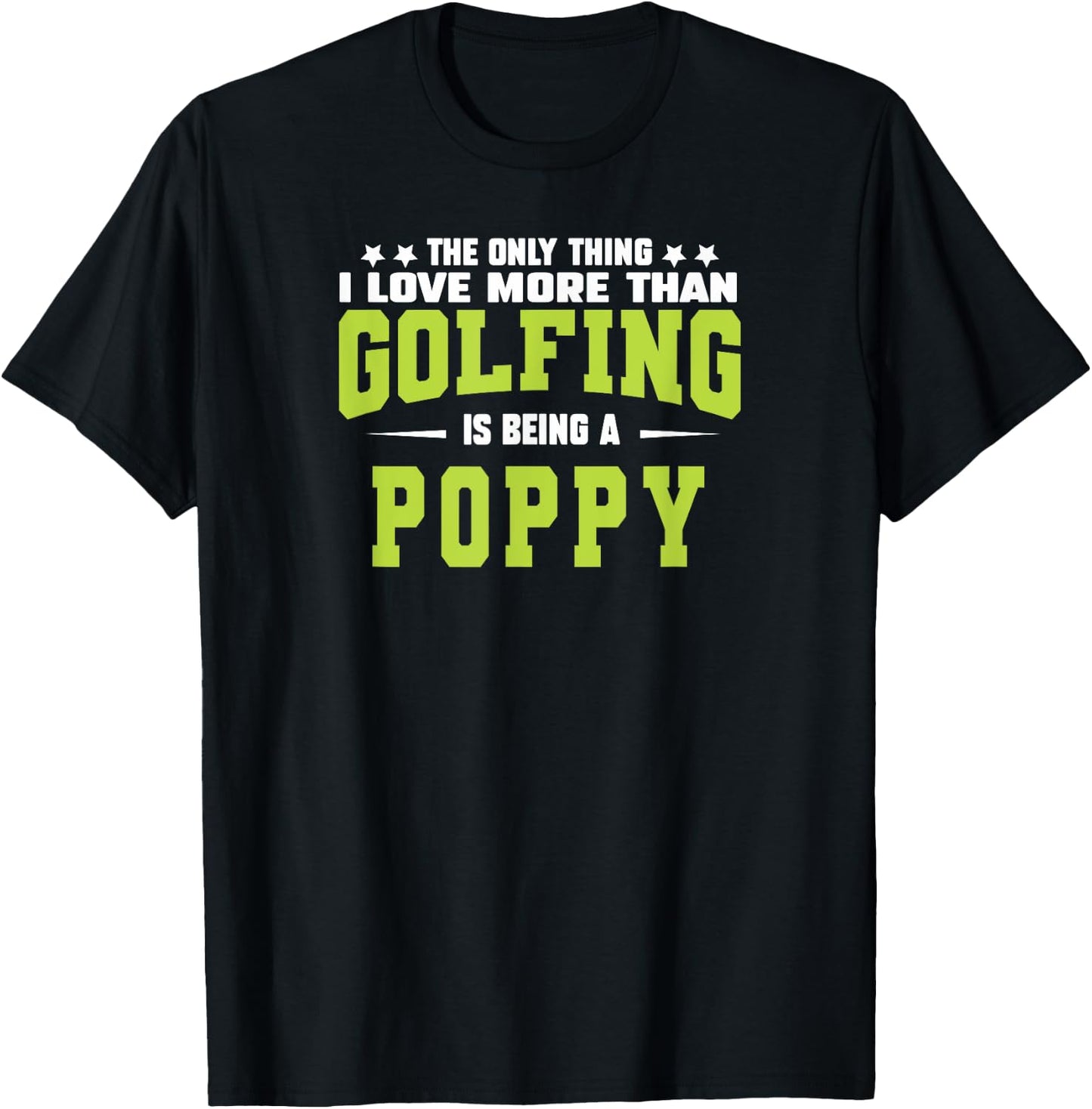 golf poppy gifts from Grandkids Father's Day poppy golfer T-Shirt - T-Shirt | Black