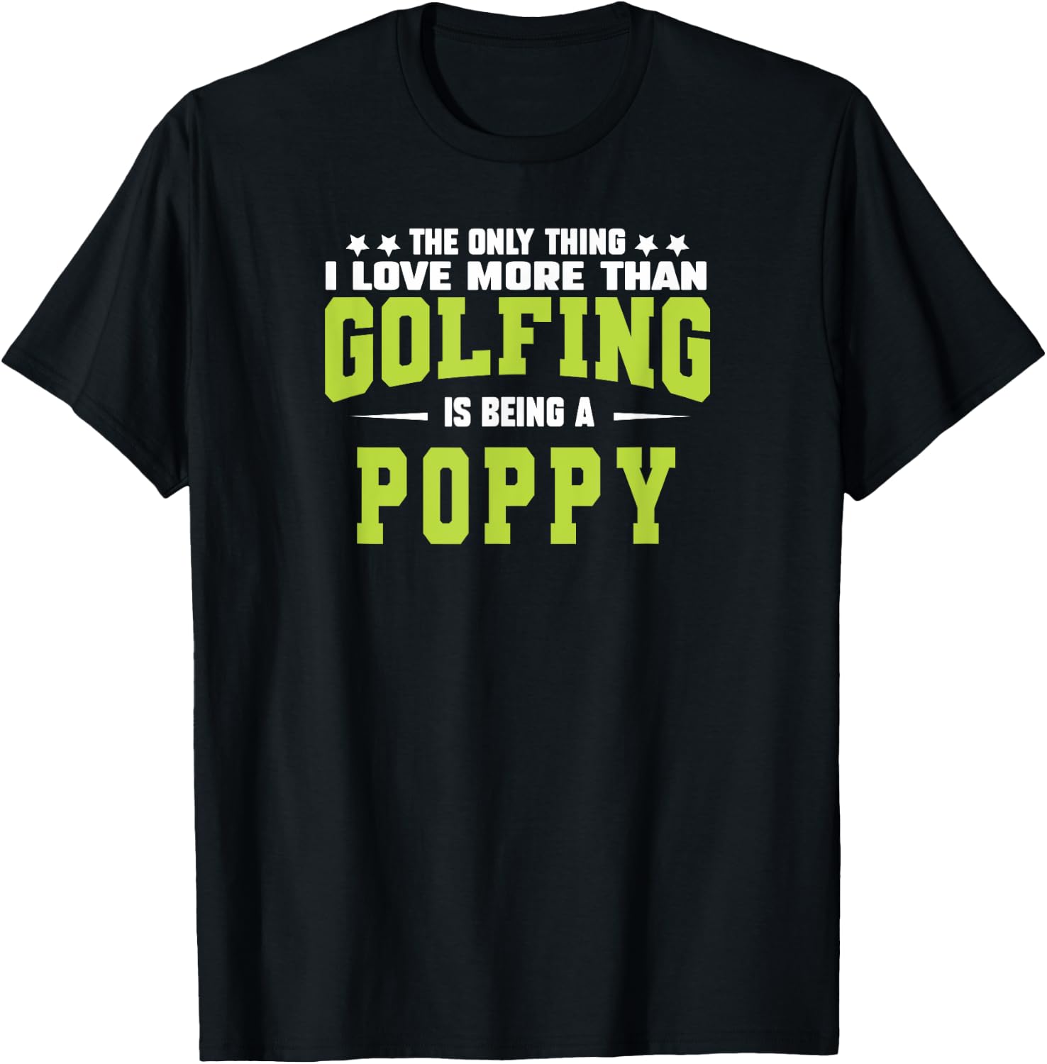 golf poppy gifts from Grandkids Father's Day poppy golfer T-Shirt - T-Shirt | Black