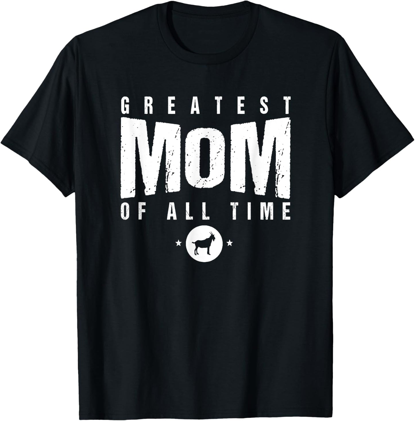 Greatest Mom of All Time Mother's Day #1 Best Mama Goat Icon T-Shirt - T-Shirt | Black