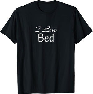 I Love Bed T-Shirt - T-Shirt | Black