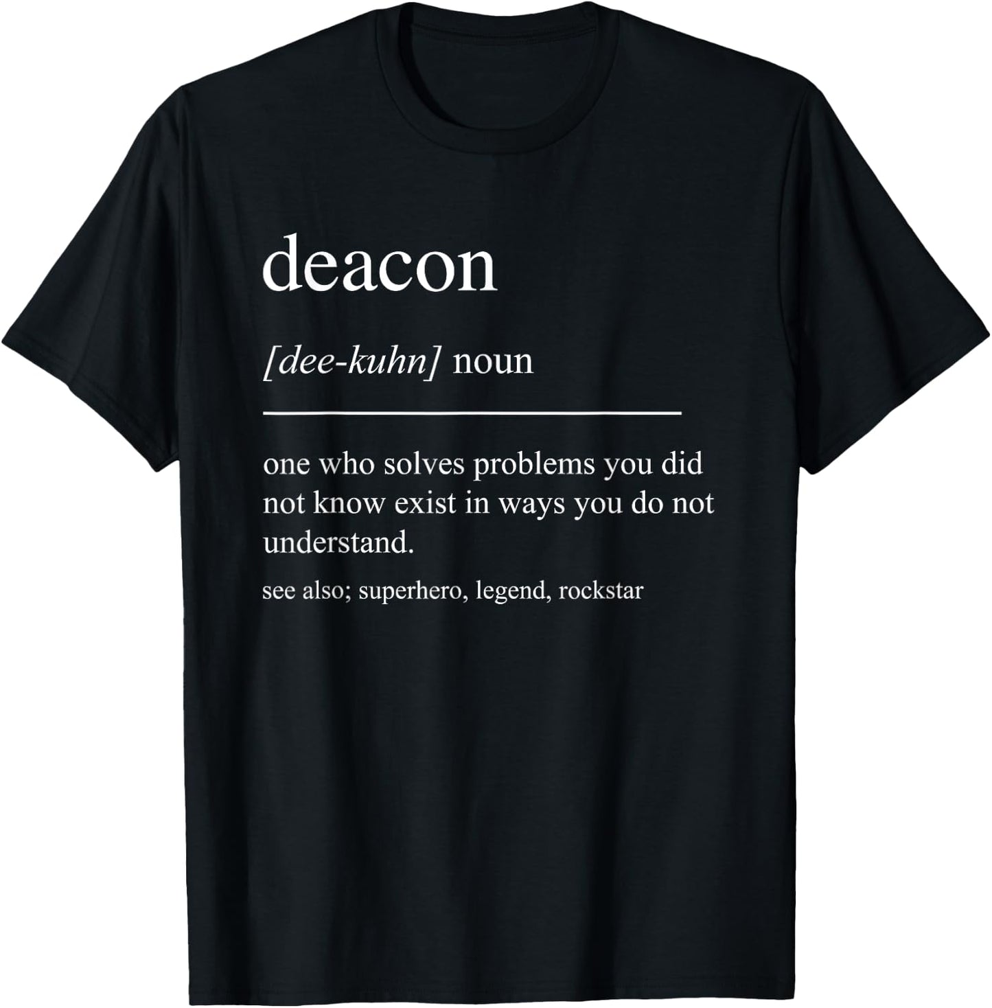 Funny Deacon Definition Catholic Church Minister Retirement T-Shirt - T-Shirt | Black