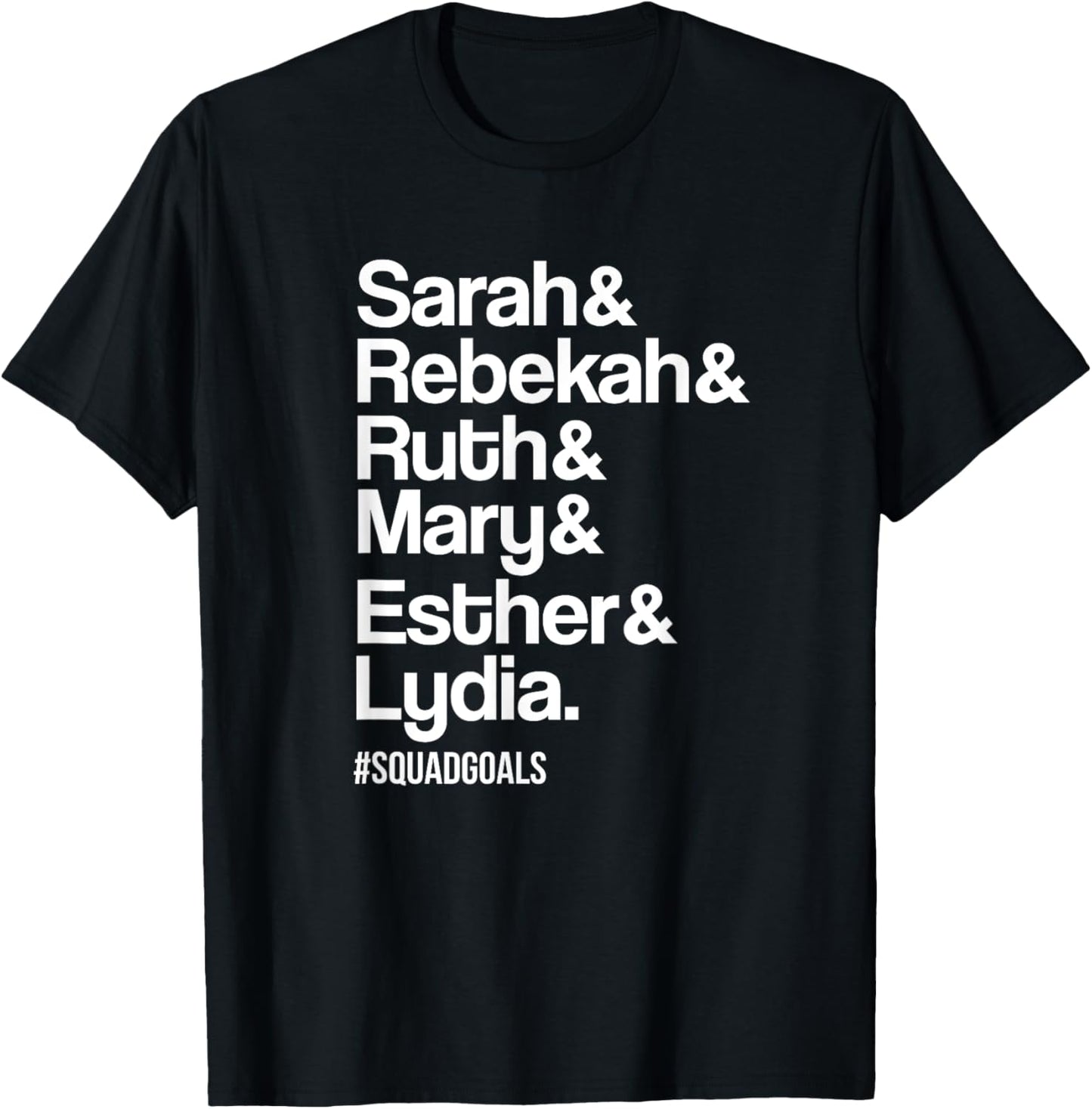 Sarah Rebekah Ruth Mary Esther Lydia Christian T-Shirt - T-Shirt | Black