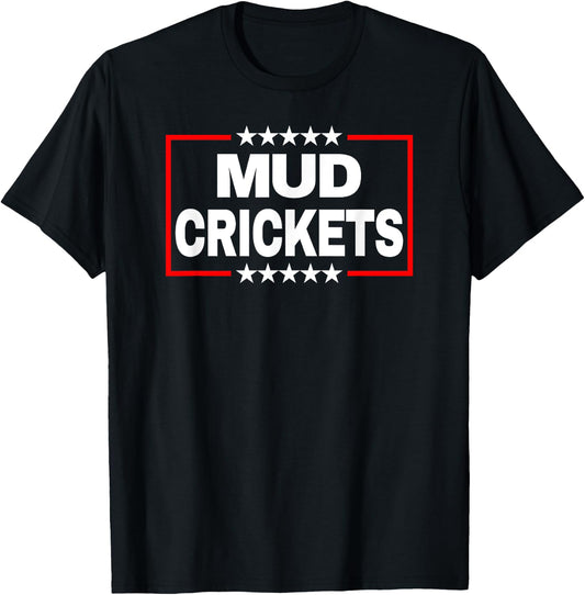 Mud Crickets Unleashed: Redneck Outlaw Spirit T-Shirt - T-Shirt | Black