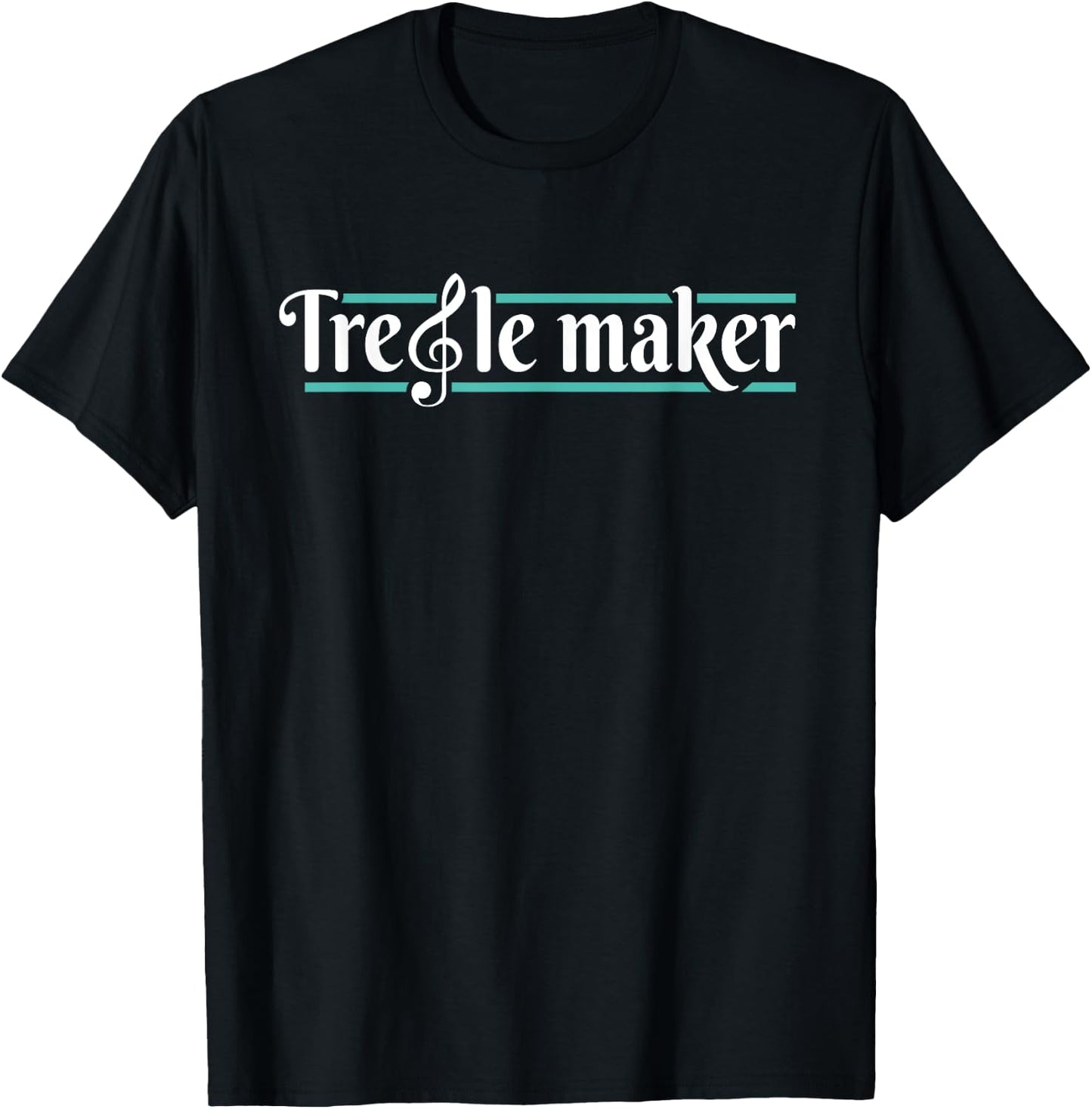 Treble Maker - Piano Player Pianist Classical Music Lover T-Shirt - T-Shirt | Black