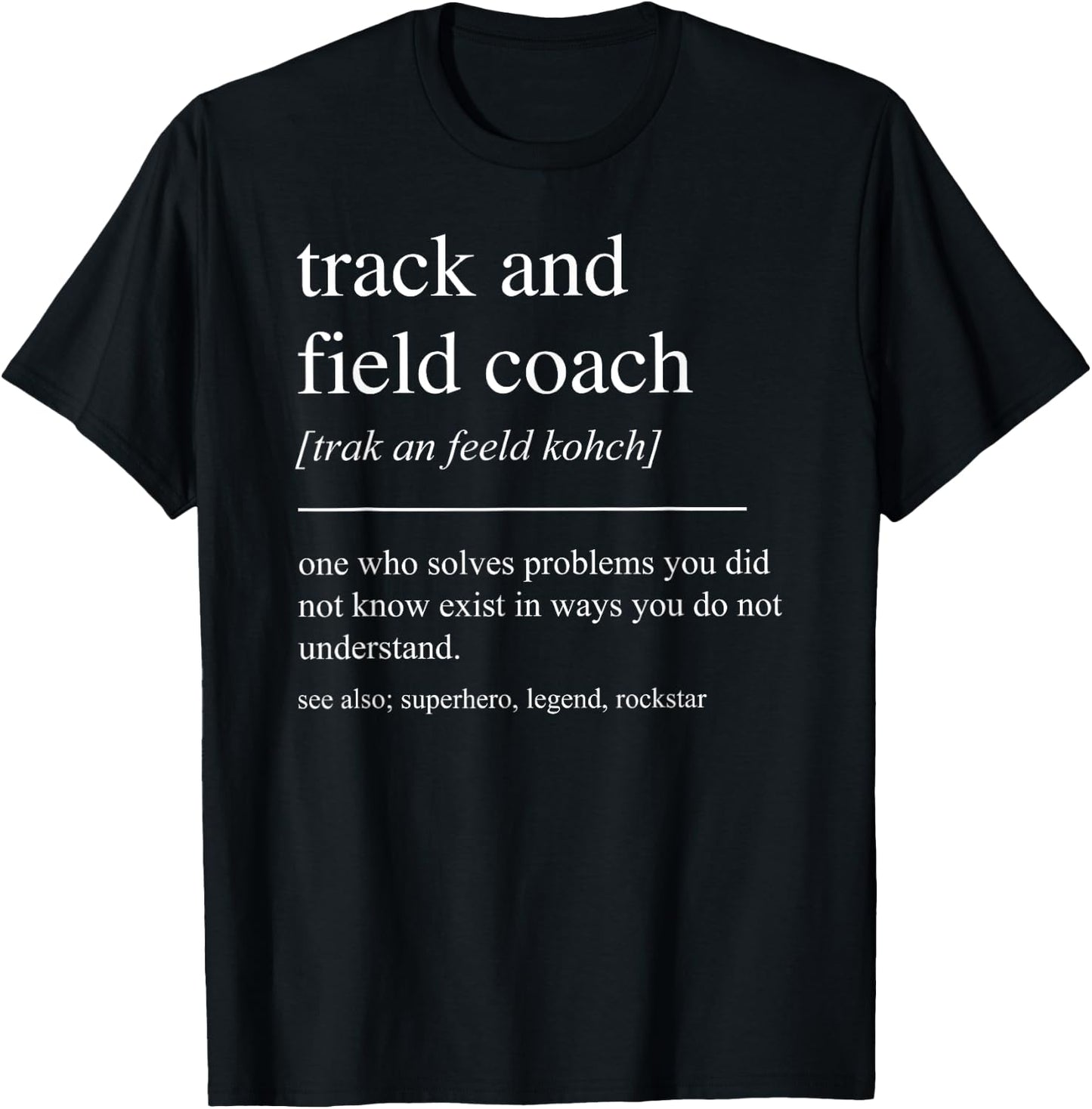 Funny Track And Field Coach Definition Retirement Men Women T-Shirt - T-Shirt | Black