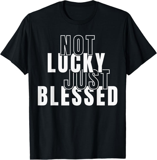 Not Lucky Just Blessed St Patricks Day Christian Jesus T-Shirt - T-Shirt | Black