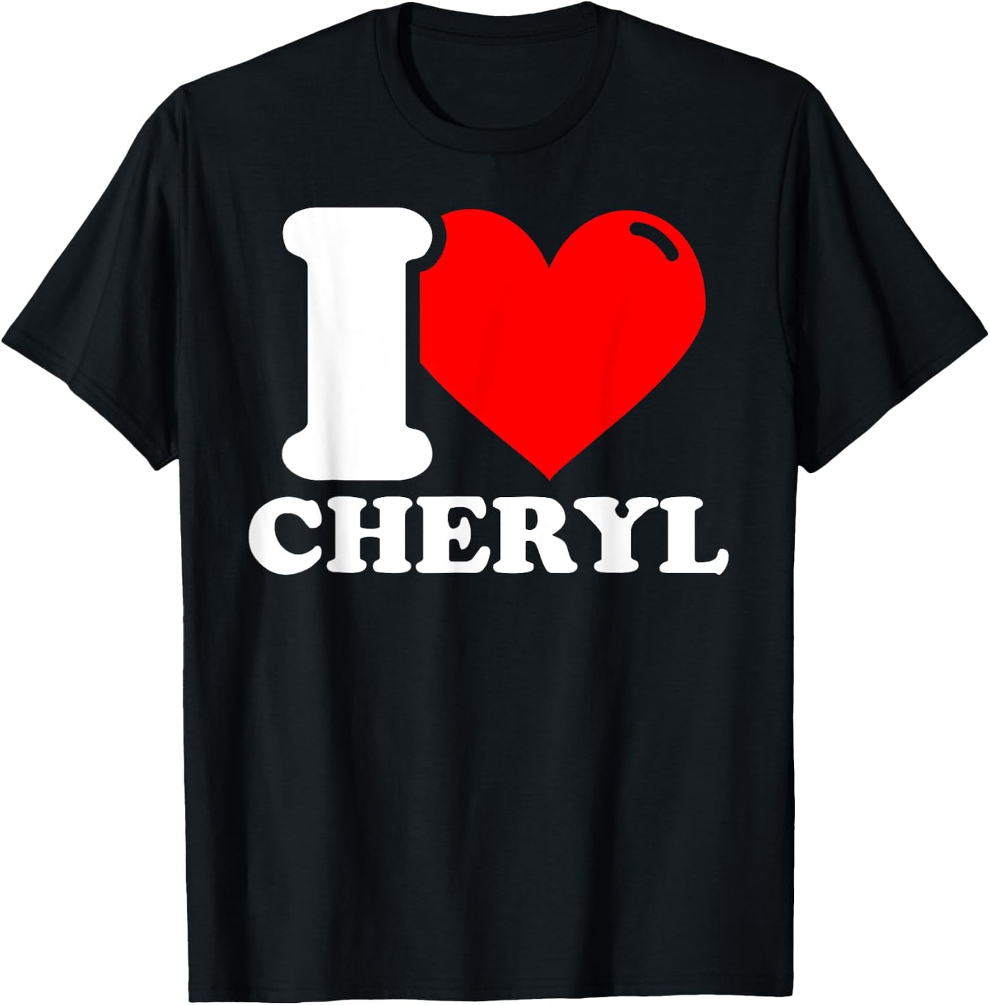 I Love Cheryl T-Shirt - T-Shirt | Black