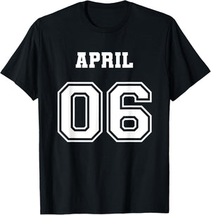 4/6 April 6 Birthday Wedding Graduation Event Jersey Date T-Shirt - T-Shirt | Black
