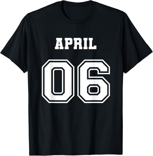 4/6 April 6 Birthday Wedding Graduation Event Jersey Date T-Shirt - T-Shirt | Black