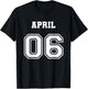 4/6 April 6 Birthday Wedding Graduation Event Jersey Date T-Shirt - T-Shirt | Black
