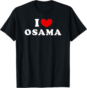 I Love Osama, I Heart Osama T-Shirt - T-Shirt | Black