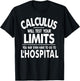 Calculus tests limit go to L'Hospital funny math T-Shirt - T-Shirt | Black