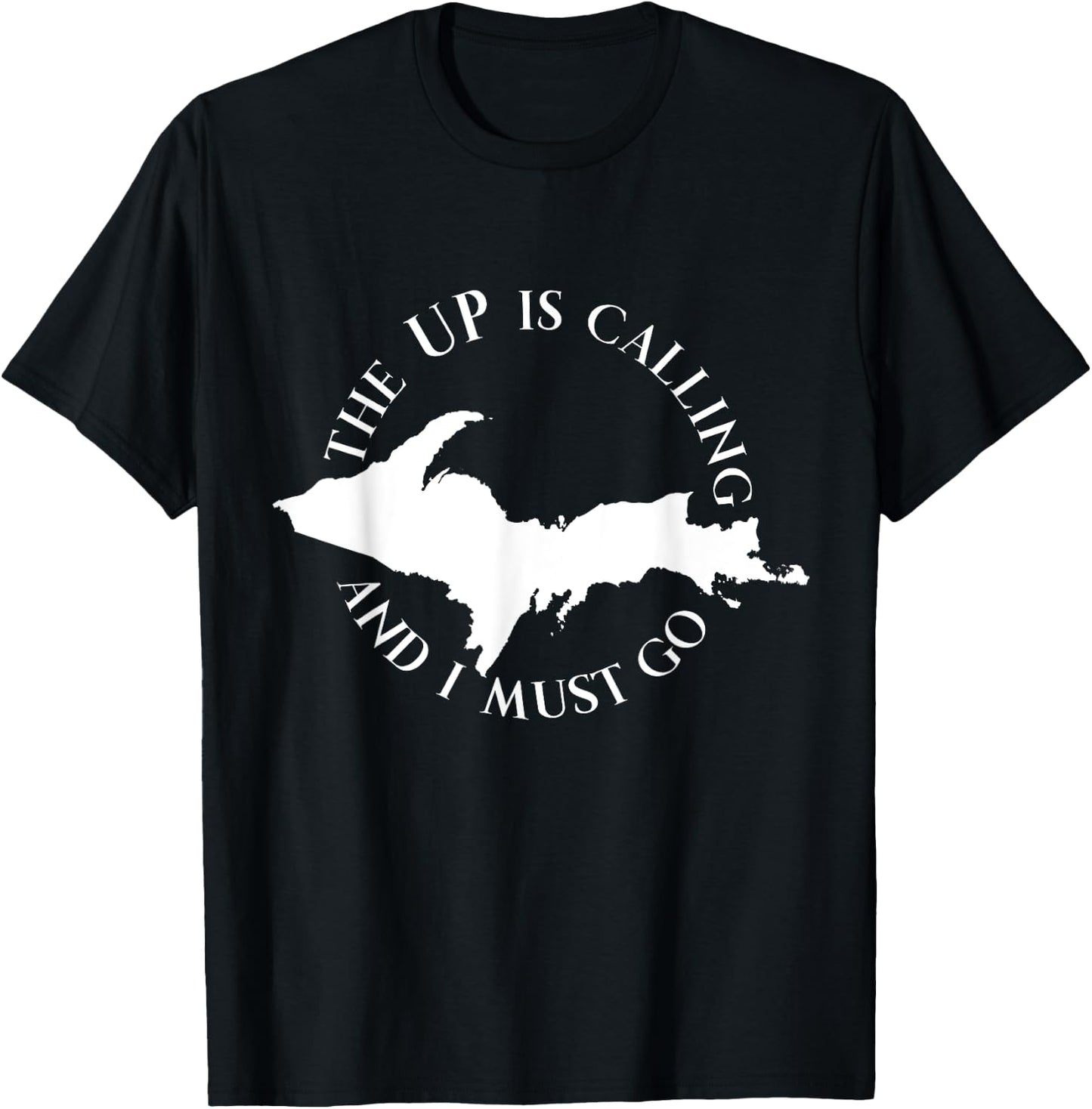 The UP Is Calling And I Must Go T-Shirt - T-Shirt | Black