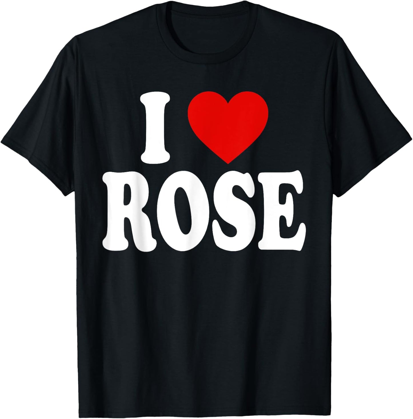I Heart Love Rose T-Shirt - T-Shirt | Black