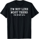 I'm Not Like Most Teens, I'm in My 40's T-Shirt - T-Shirt | Black