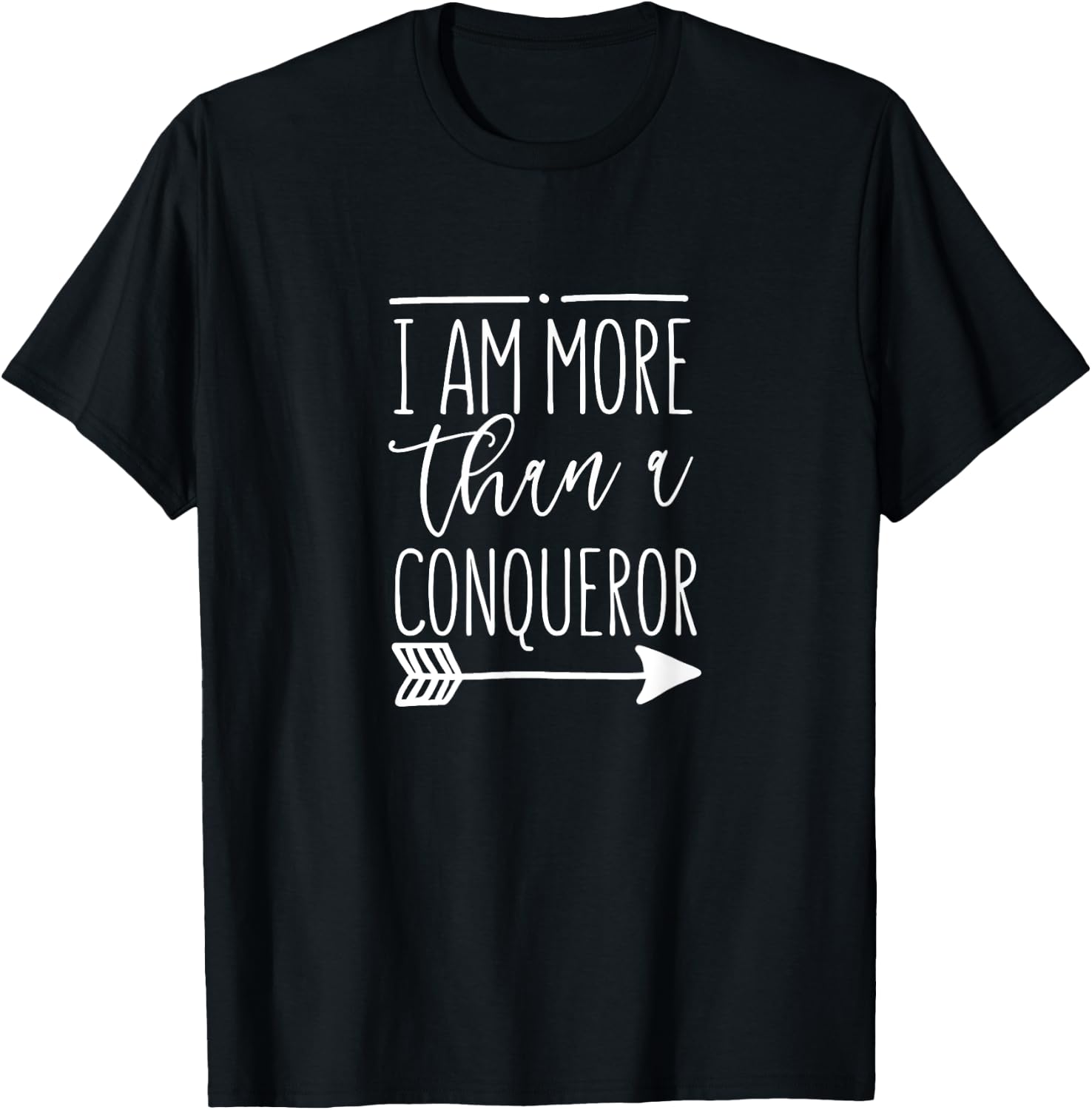 I Am More Than A Conqueror - Gift Women & Men, Christian T-Shirt - T-Shirt | Black