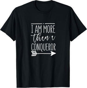 I Am More Than A Conqueror - Gift Women & Men, Christian T-Shirt - T-Shirt | Black