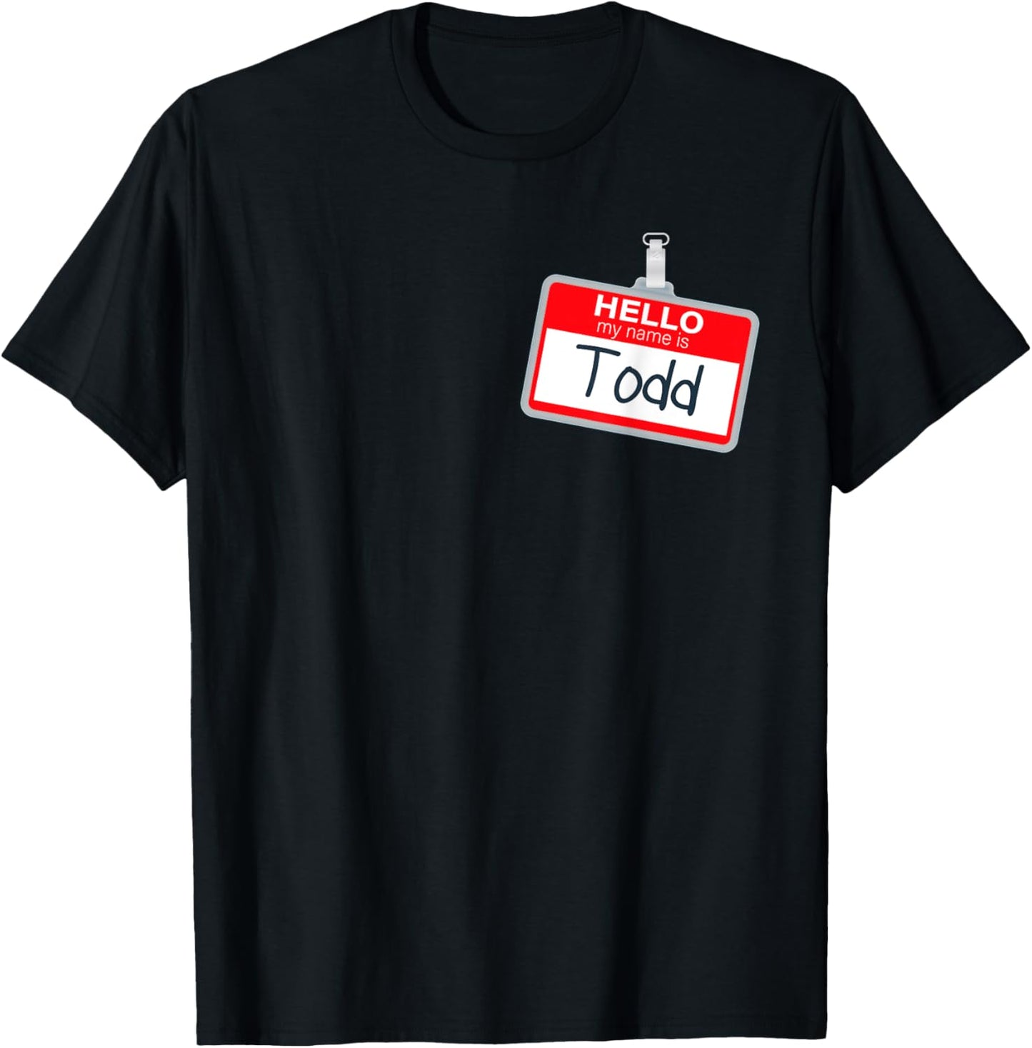 Hello My Name Is Todd Funny Halloween Custome Name Tag T-Shirt - T-Shirt | Black