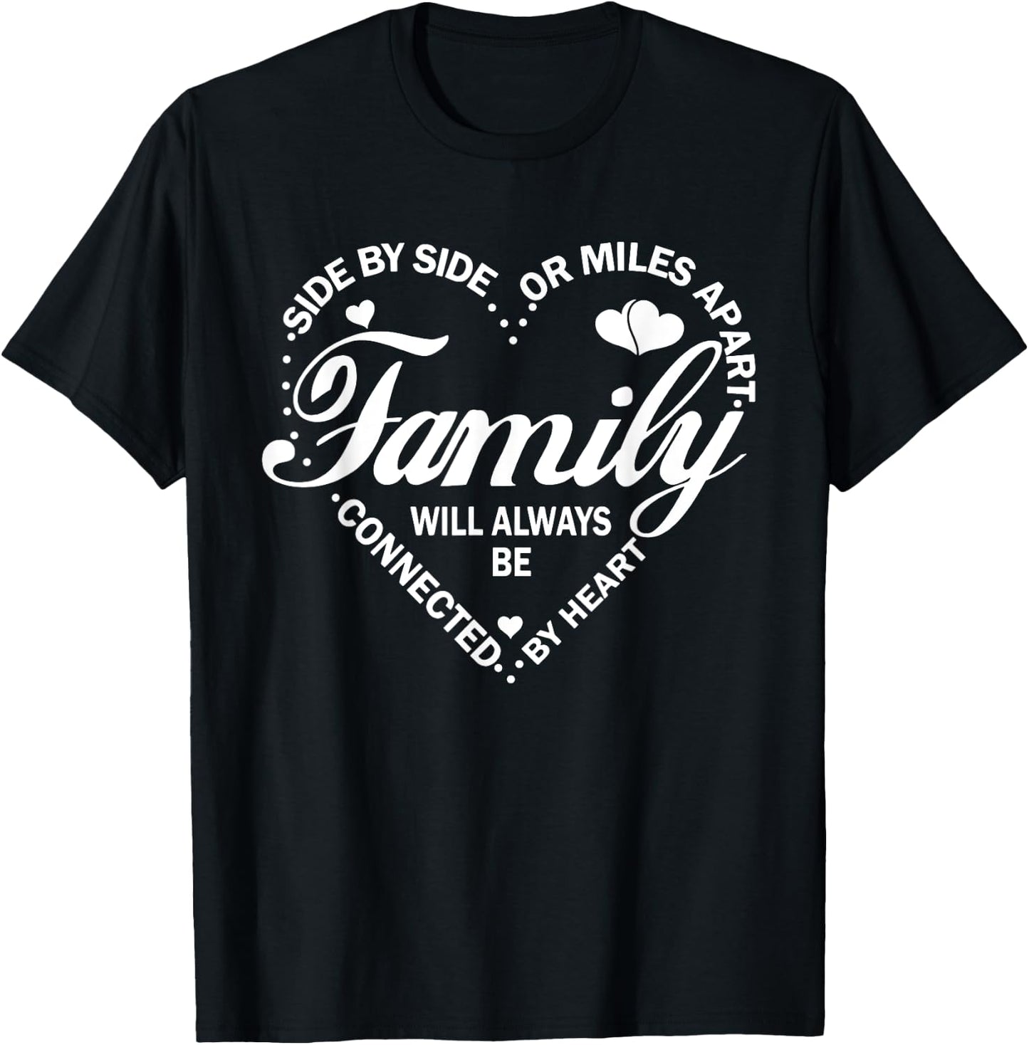 Family Will Always be Connected By Heart, Family Reunion T-Shirt - T-Shirt | Black