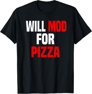 Modder Shirt Funny Pizza Lover Video Gaming Modding Mods T-Shirt - T-Shirt | Black