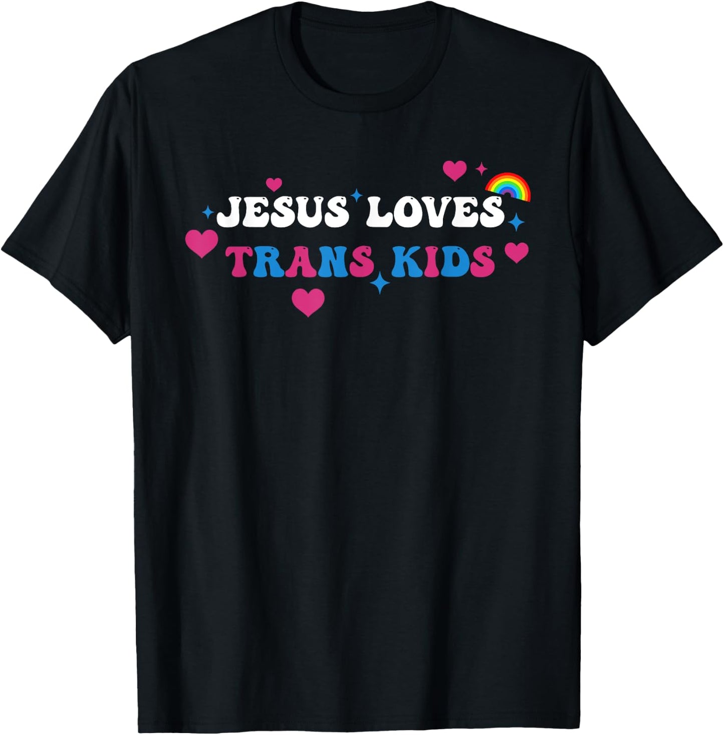 Je-sus Loves Trans Kids Transgender LGBT Design T-Shirt - T-Shirt | Black