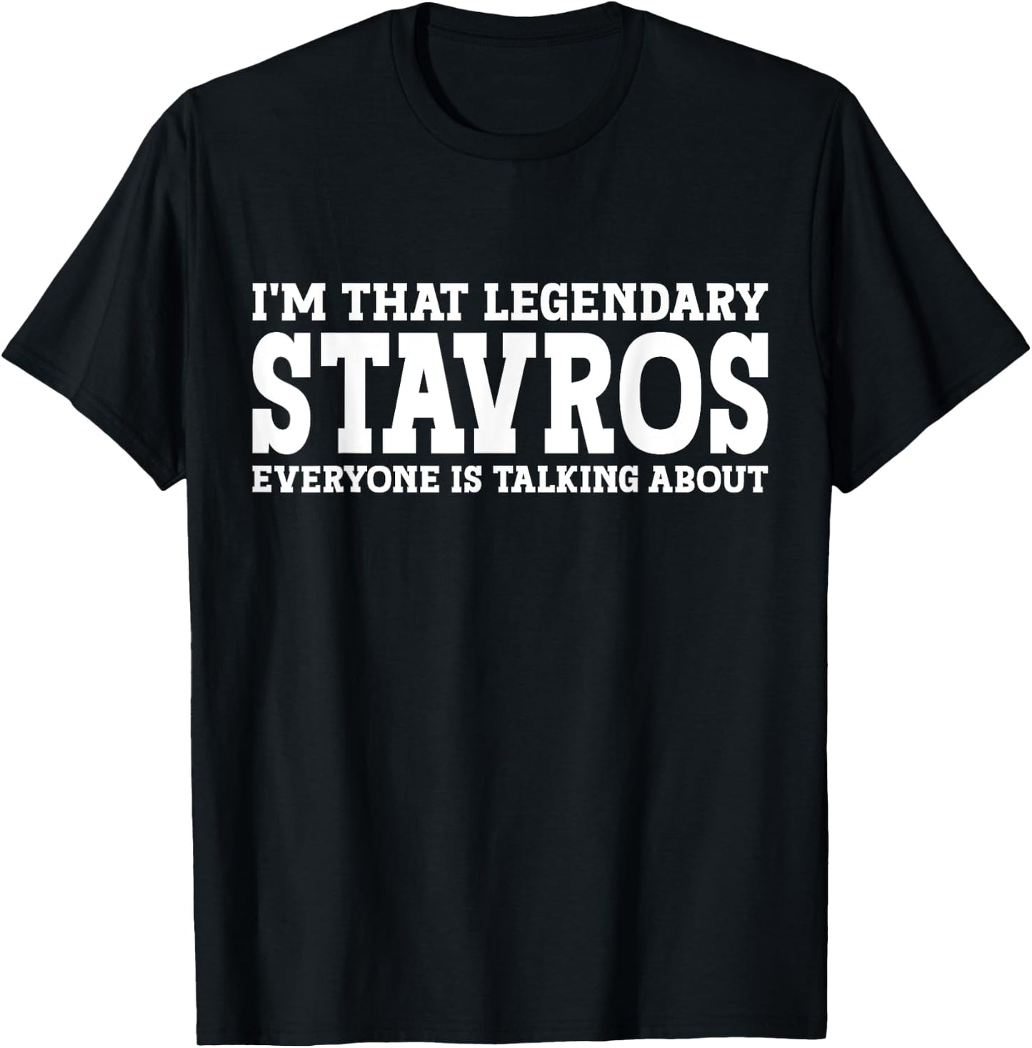 Stavros Personal Name First Name Funny Stavros T-Shirt - T-Shirt | Black