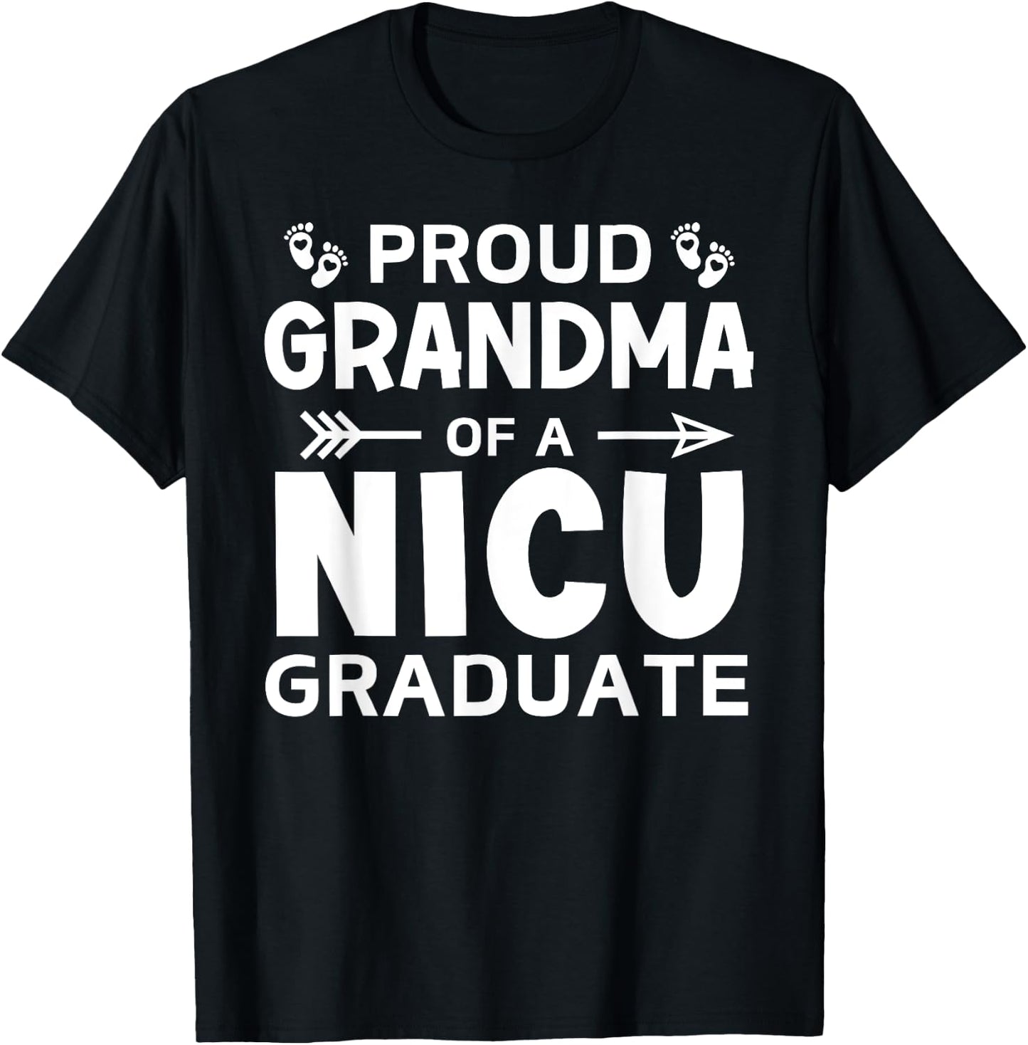 Proud Grandma of A NICU Graduate Micro Preemie Birth Grad T-Shirt - T-Shirt | Black