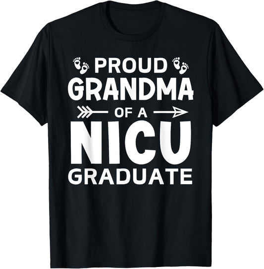 Proud Grandma of A NICU Graduate Micro Preemie Birth Grad T-Shirt - T-Shirt | Black