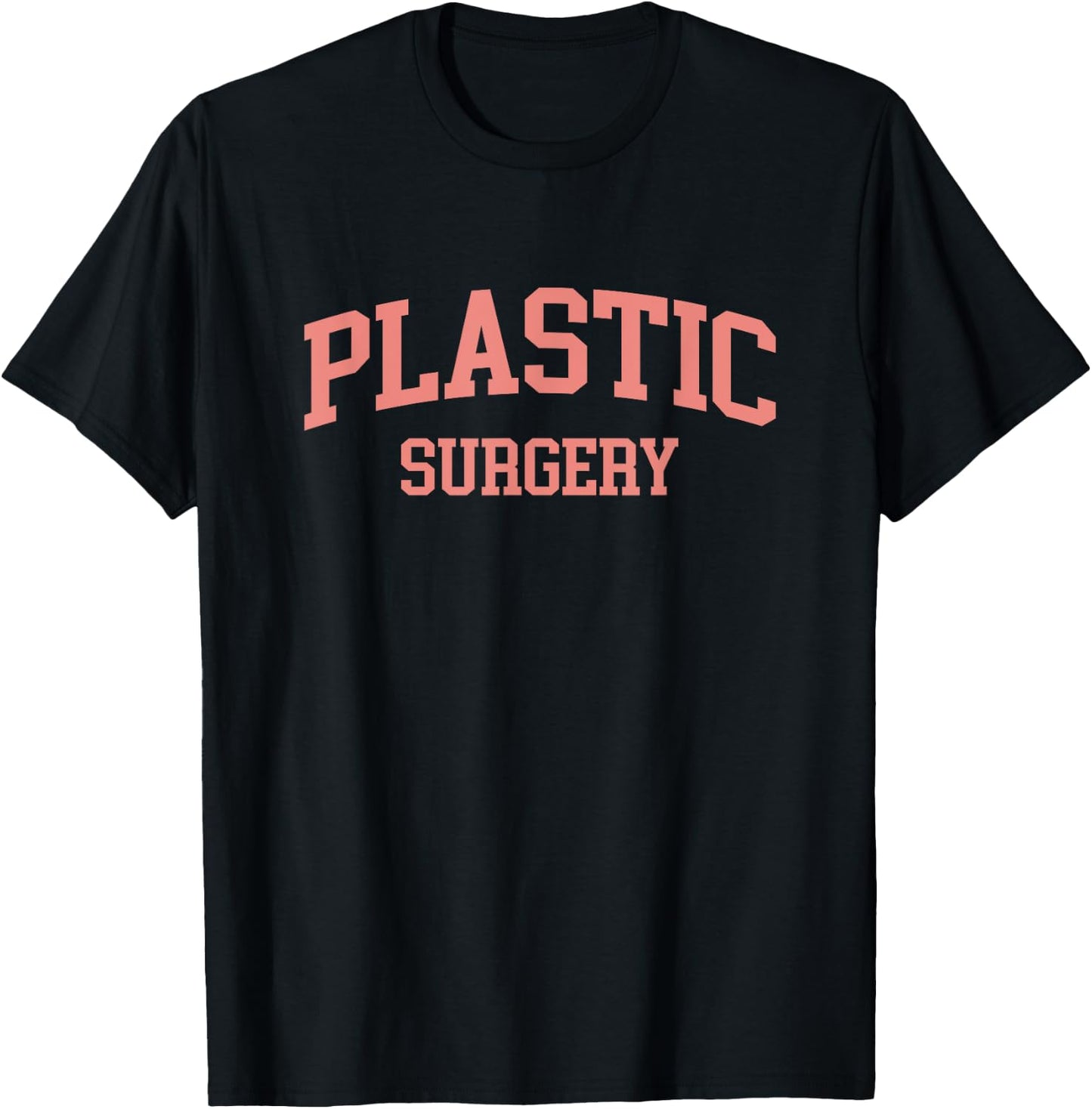 Plastic Surgery Cosmetic Nurse Plastic Surgeon T-Shirt - T-Shirt | Black