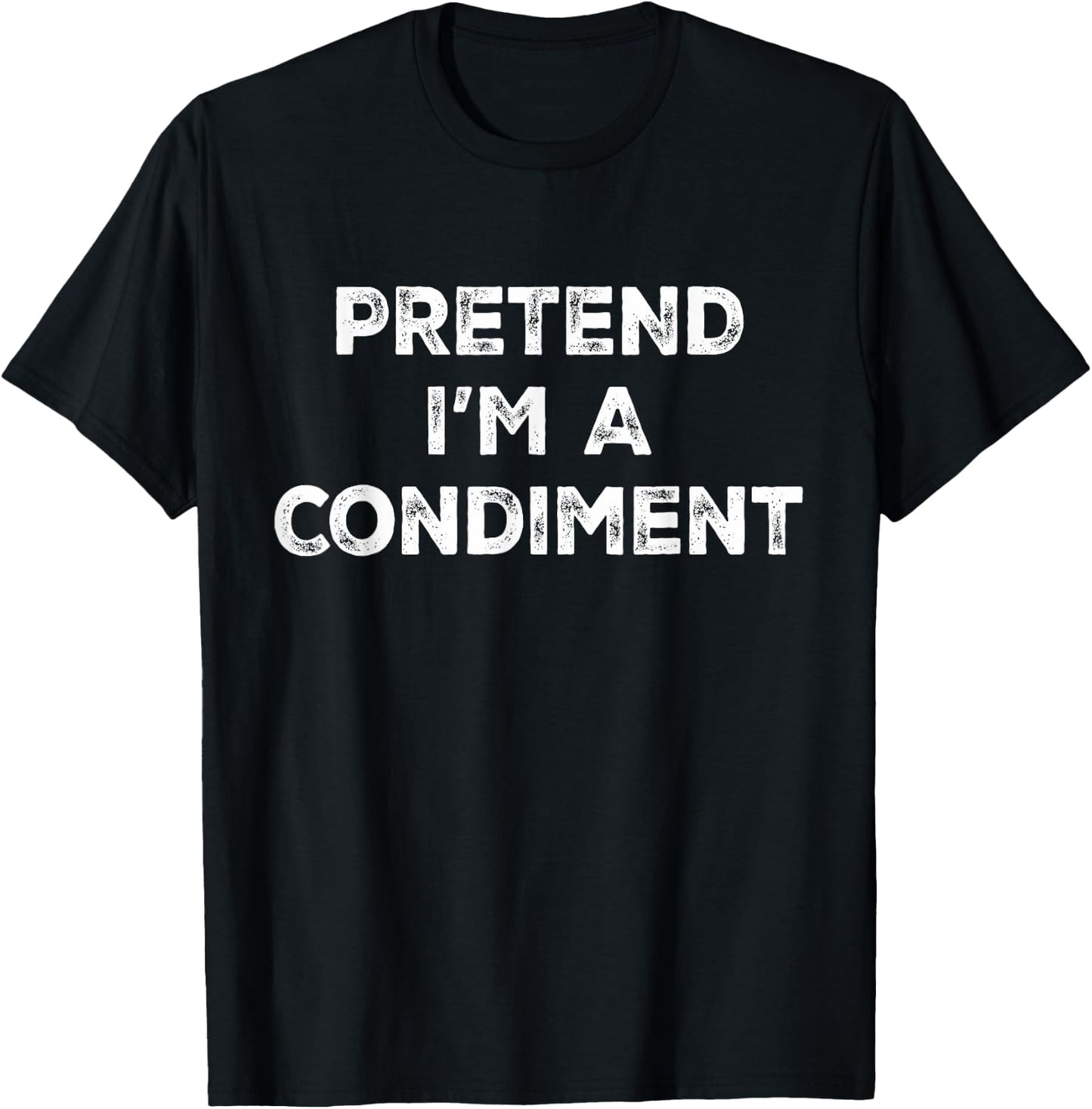Pretend I'm A Condiment Lazy Halloween Costume T-Shirt - T-Shirt | Black