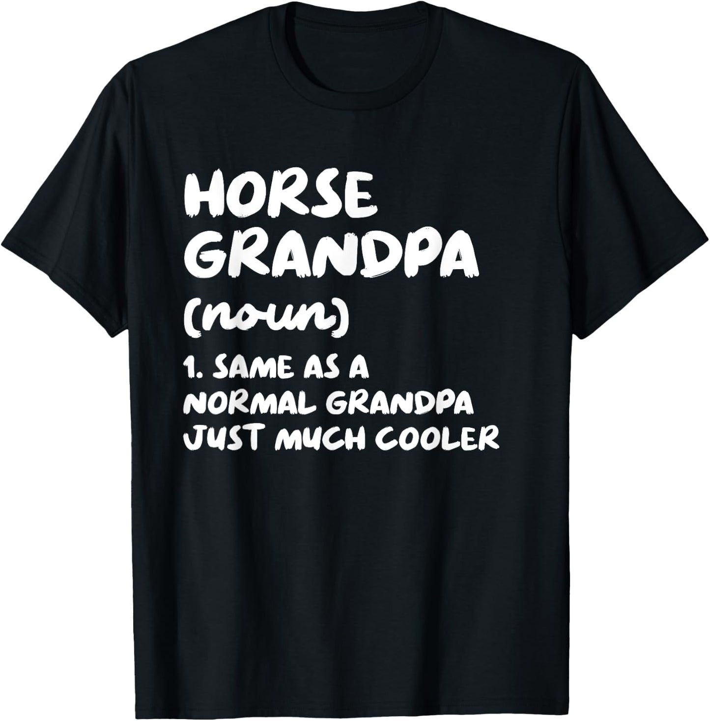 Horse Grandpa Definition Funny T-Shirt - T-Shirt | Black