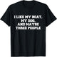 I like my boat my dog and maybe three people Funny Boating H T-Shirt - T-Shirt | Black