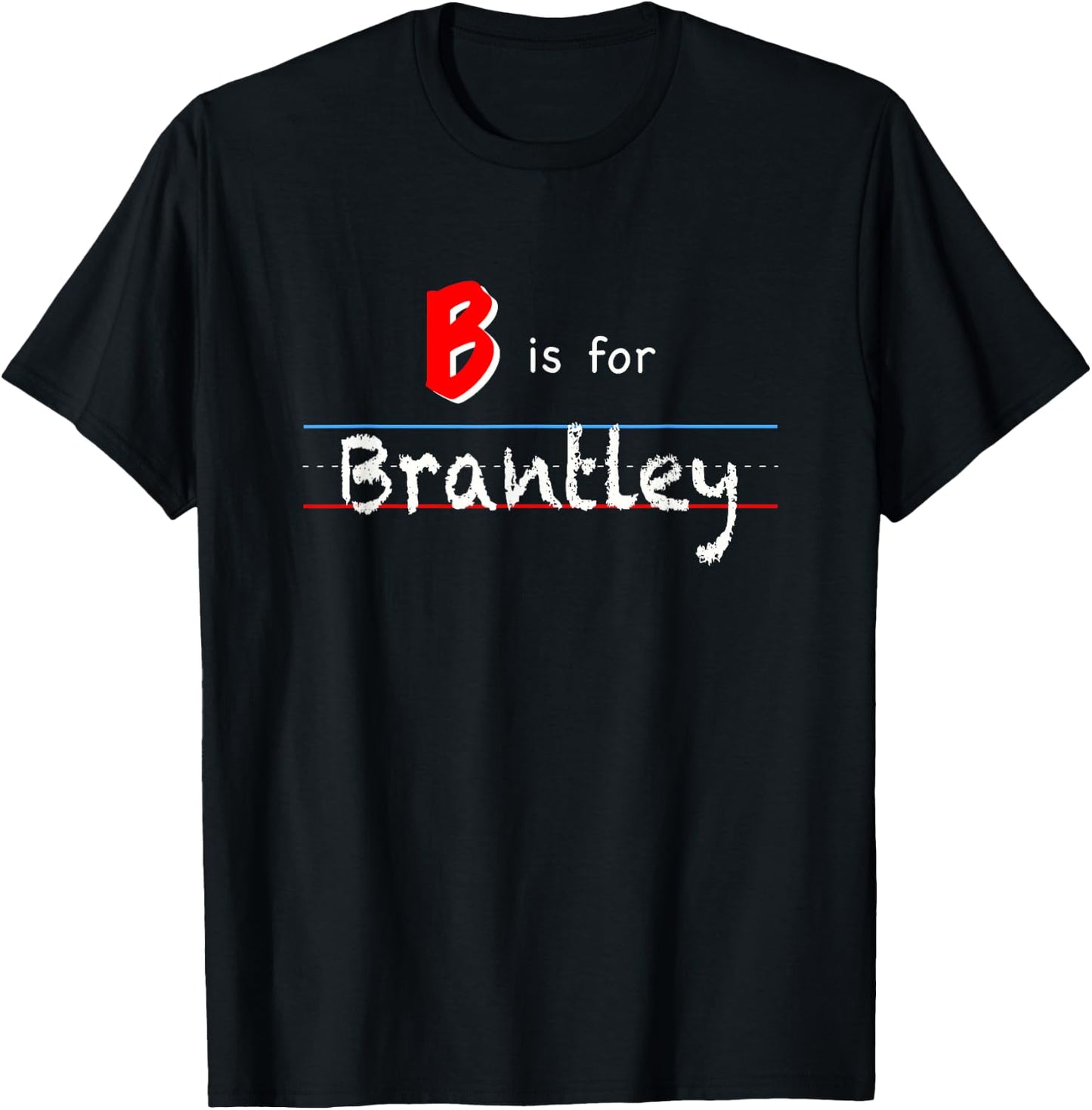 B Is For Brantley, boys custom personalized name kids school T-Shirt - T-Shirt | Black