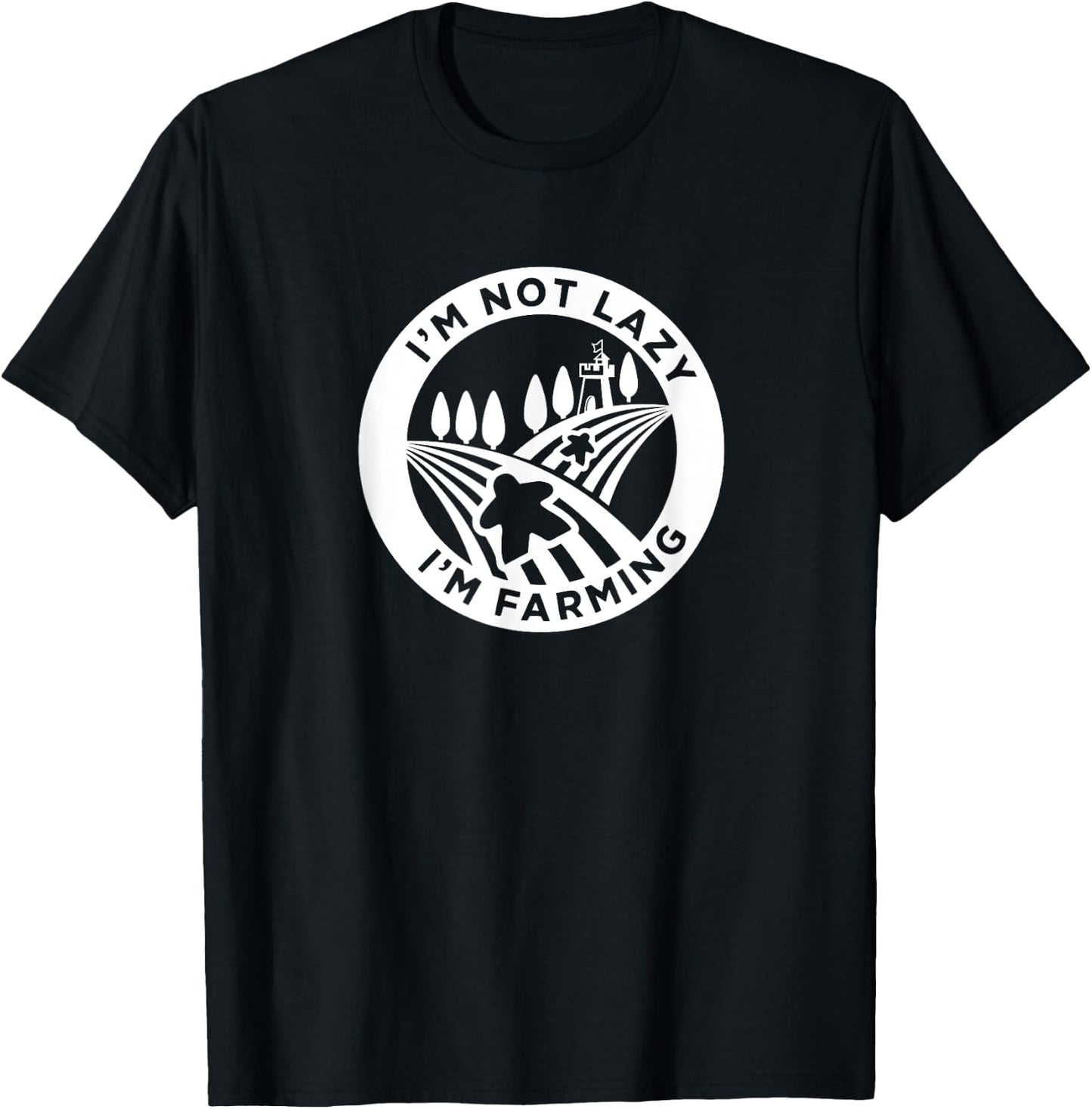 Meeple Design for Board Game Lovers,I'm Not Lazy,I'm Farming T-Shirt - T-Shirt | Black