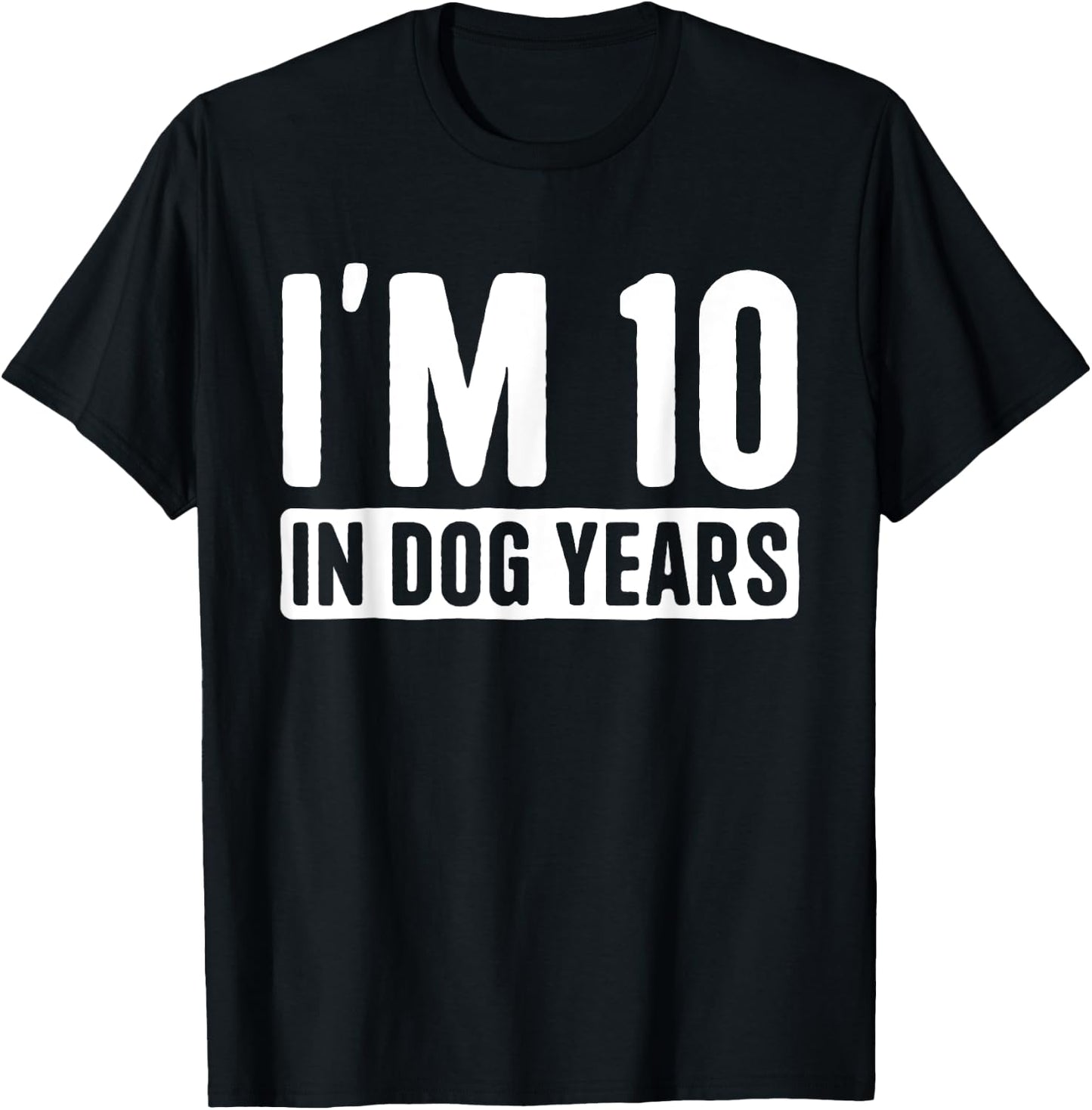 I'm 10 in Dog Years 70 Grandma Grandpa 70th Birthday Women T-Shirt - T-Shirt | Black