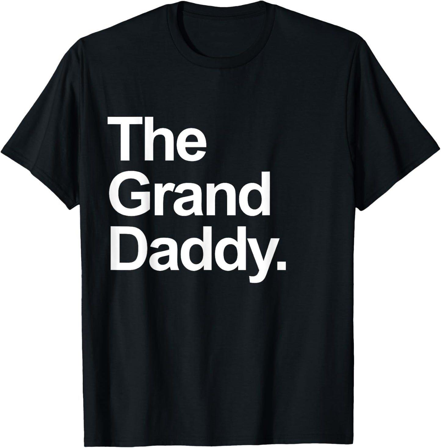 The Granddaddy - Cute Cool Funny Family Matching Shirt T-Shirt - T-Shirt | Black