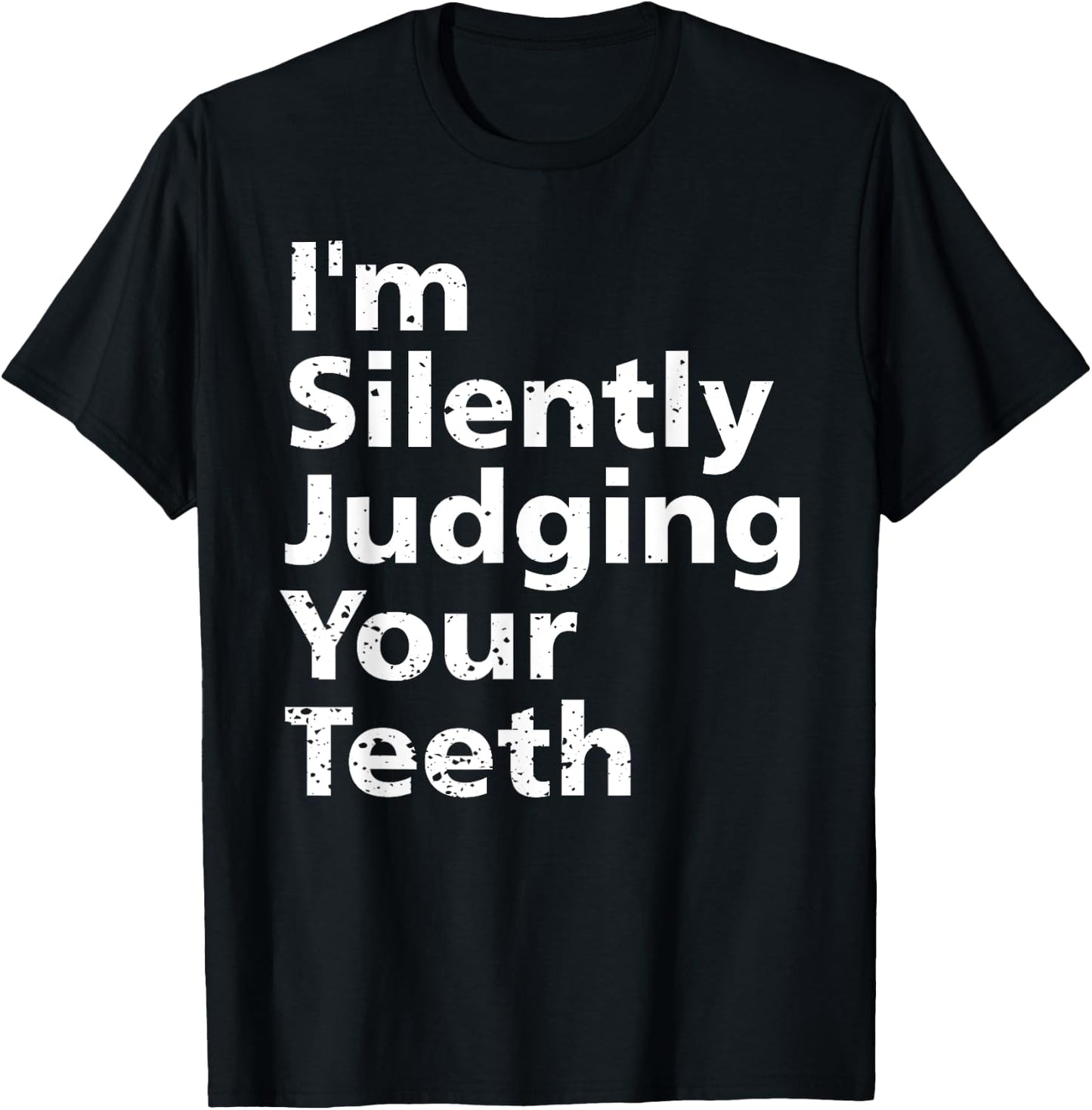 Funny Dentist Dental Surgeon Dentistry Joke Gift Men Women T-Shirt - T-Shirt | Black