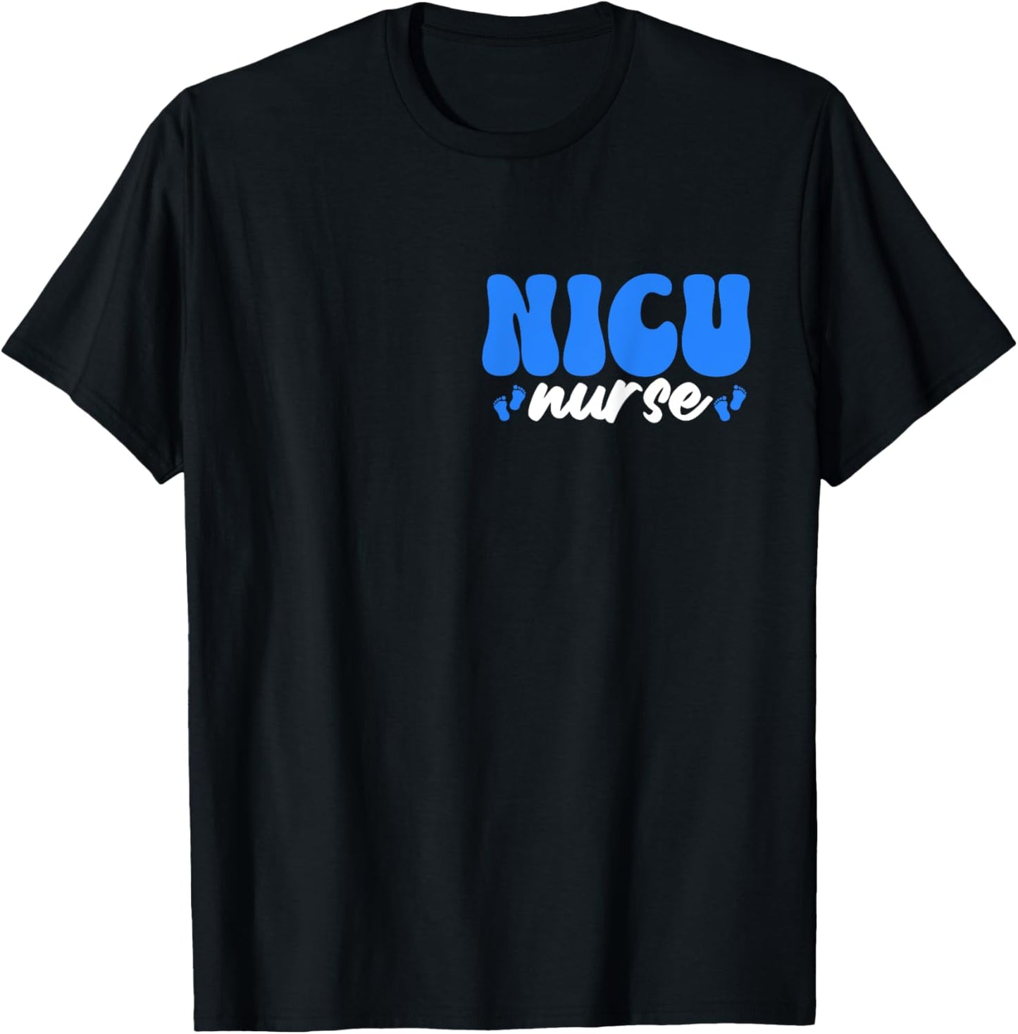 NICU Nurse Neonatal Intensive Care Unit Nursing T-Shirt - T-Shirt | Black