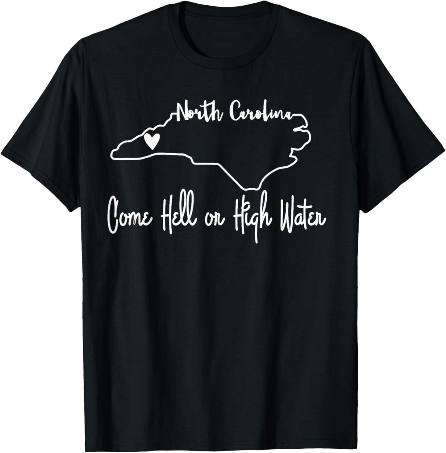 Come Hell or High Water Hurricane Motivational Appalachia T-Shirt - T-Shirt | Black