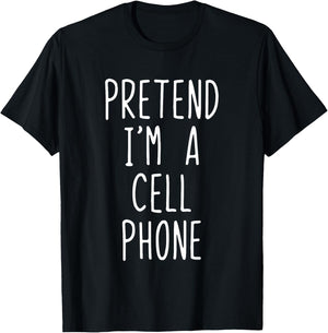 Pretend I'm A Cell Phone Costume Halloween Lazy Adult Kids T-Shirt - T-Shirt | Black