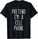 Pretend I'm A Cell Phone Costume Halloween Lazy Adult Kids T-Shirt - T-Shirt | Black