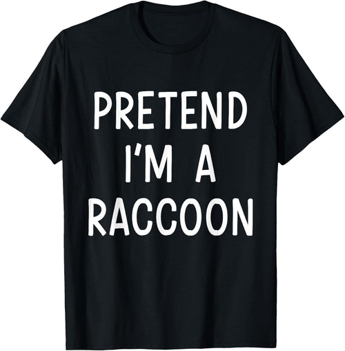 Pretend Im a raccoon easy lazy costume for halloween party