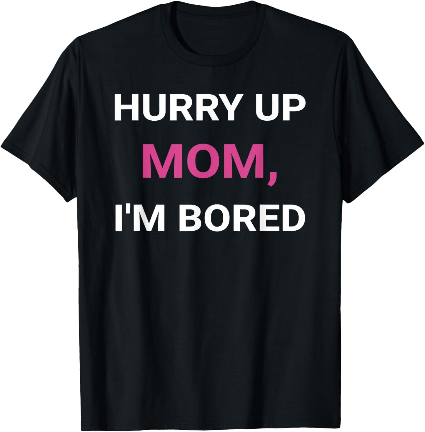 Hurry Up, Mom Marathon Support Running Spectator T-Shirt - T-Shirt | Black