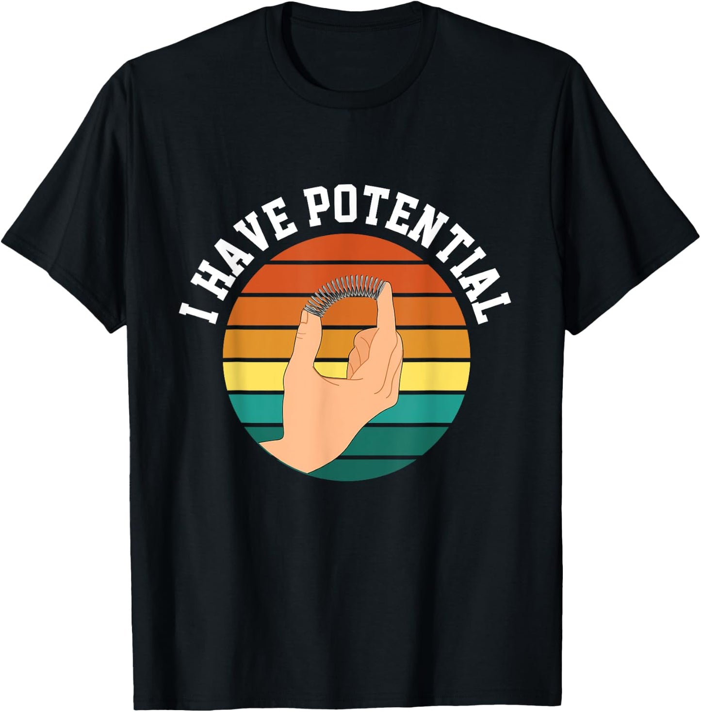 I Have Potential Funny Science Physics For Teachers Students T-Shirt - T-Shirt | Black
