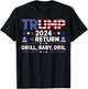 Trump 2024 Drill Baby Drill Us Flag Republican 4th Of July T-Shirt - T-Shirt | Black