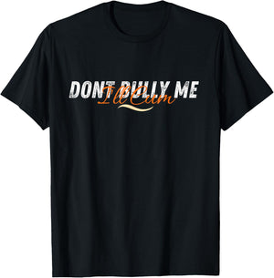 Don't Bully Me I'll Come Funny Sarcastic Memes Sarcasm T-Shirt - T-Shirt | Black