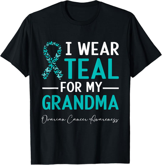 I Wear Teal For My Grandma Ovarian Cancer Awareness T-Shirt - T-Shirt | Black