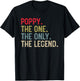 Poppy The One The Only The Legend for Papa Grandpa T-Shirt - T-Shirt | Black